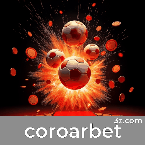 Coroarbet: Especialistas em Apostas Esportivas no Brasil